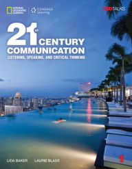 Title: 21st Century Communication 1: Listening, Speaking and Critical Thinking / Edition 1, Author: Lida Baker