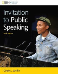 Title: Invitation to Public Speaking - National Geographic Edition / Edition 6, Author: Cindy L. Griffin