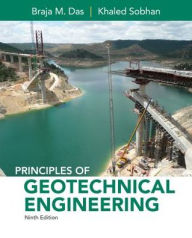 Title: Principles of Geotechnical Engineering / Edition 9, Author: Braja M. Das