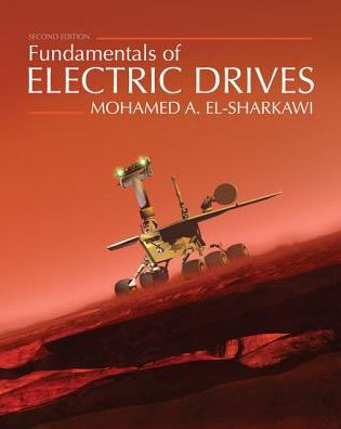 Electric Drives, Second Edition (Electric Power Engineering Series)