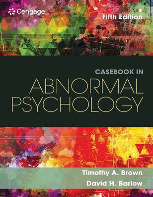 Casebook In Abnormal Psychology / Edition 5 By Timothy A. Brown, David ...