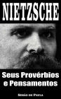 Nietzsche: seus provérbios e pensamentos