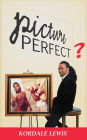 Picture Perfect?