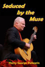 Seduced by the Muse