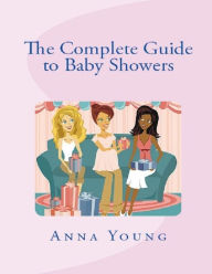 The Complete Guide to Baby Showers