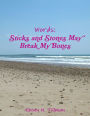 Words: Sticks and Stones May Break My Bones