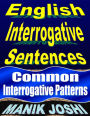 English Interrogative Sentences: Common Interrogative Patterns