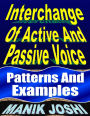 Interchange of Active and Passive Voice: Patterns and Examples