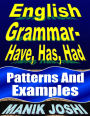 English Grammar- Have, Has, Had: Patterns and Examples