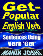Get- Popular English Verb: Sentences Using Verb 'Get'