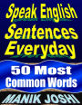 Speak English Sentences Everyday: 50 Most Common Words