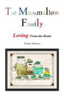 The Marshmallow Family (Black & White Print Edition): Loving from the Heart