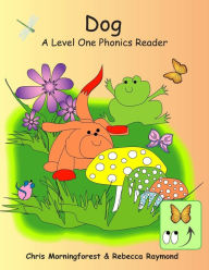 Dog - A Level One Phonics Reader