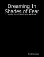 Dreaming In Shades of Fear