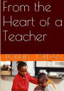 From the Heart of a Teacher
