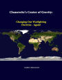 Clausewitz's Center of Gravity: Changing Our Warfighting Doctrine - Again!
