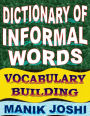 Dictionary of Informal Words: Vocabulary Building