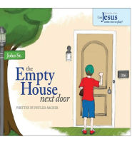 Title: The Empty House Next Door: The Series: Can Jesus Come Out to Play?, Author: Phyllis a Archer
