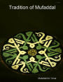 Tradition of Mufaddal