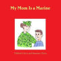 My Mom Is a Marine (Boy)