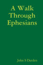 A Walk Through Ephesians