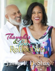 Thoughts, Love & Reflections