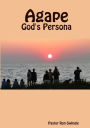 Agape: God's Persona