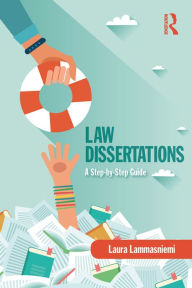 Title: Law Dissertations: A Step-by-Step Guide, Author: Laura Lammasniemi