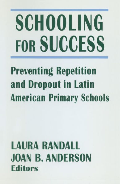 Schooling for Success: Preventing Repetition and Dropout in Latin American Primary Schools