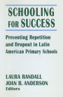 Schooling for Success: Preventing Repetition and Dropout in Latin American Primary Schools