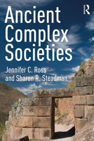 Title: Ancient Complex Societies, Author: Jennifer C. Ross
