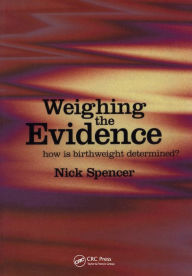 Title: Weighing the Evidence: How is Birthweight Determined?, Author: Nick Spencer