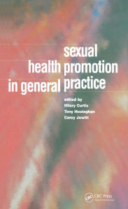 Title: Sexual Health Promotion in General Practice, Author: Hilary Curtis