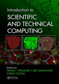 Title: Introduction to Scientific and Technical Computing, Author: Frank T. Willmore
