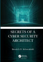 Secrets of a Cyber Security Architect