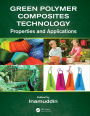 Green Polymer Composites Technology: Properties and Applications