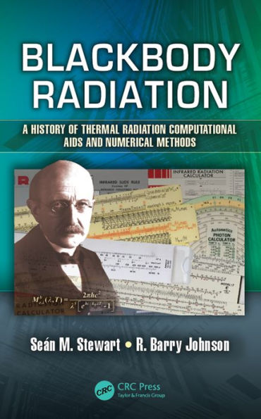 Blackbody Radiation: A History of Thermal Radiation Computational Aids and Numerical Methods