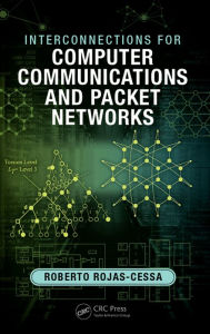 Title: Interconnections for Computer Communications and Packet Networks, Author: Roberto Rojas-Cessa