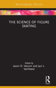 Title: The Science of Figure Skating, Author: Jason Vescovi