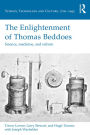 The Enlightenment of Thomas Beddoes: Science, medicine, and reform