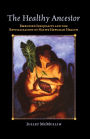 The Healthy Ancestor: Embodied Inequality and the Revitalization of Native Hawai'ian Health