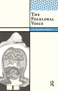 Title: The Folkloral Voice, Author: Ian William Sewall
