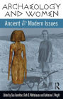 Archaeology and Women: Ancient and Modern Issues