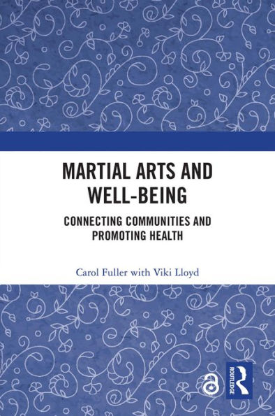 Martial Arts and Well-being: Connecting communities and promoting health