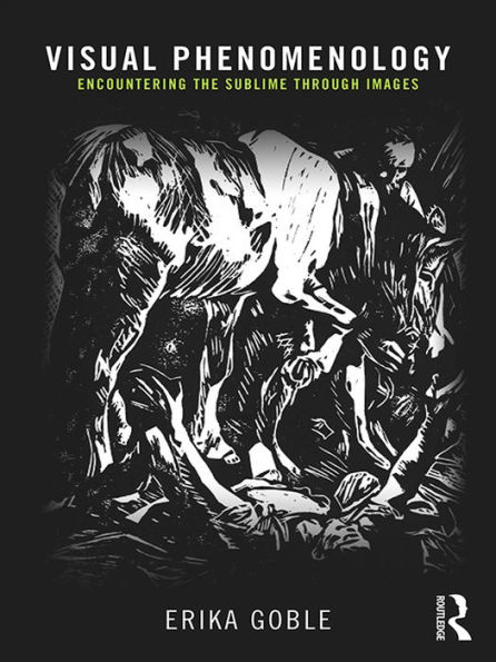 Visual Phenomenology: Encountering the Sublime Through Images