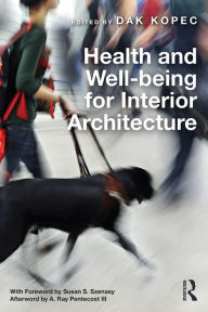 Title: Health and Well-being for Interior Architecture, Author: Dak Kopec