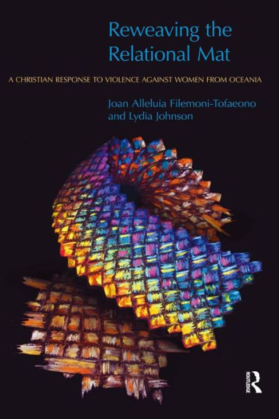 Reweaving the Relational Mat: A Christian Response to Violence Against Women from Oceania