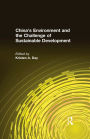 China's Environment and the Challenge of Sustainable Development