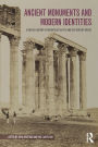 Ancient Monuments and Modern Identities: A Critical History of Archaeology in 19th and 20th Century Greece