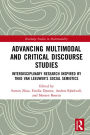 Advancing Multimodal and Critical Discourse Studies: Interdisciplinary Research Inspired by Theo Van Leeuwen's Social Semiotics